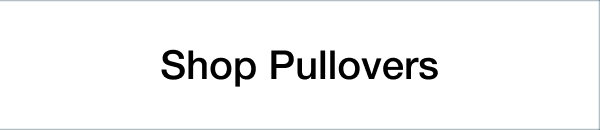 Shop Pullovers