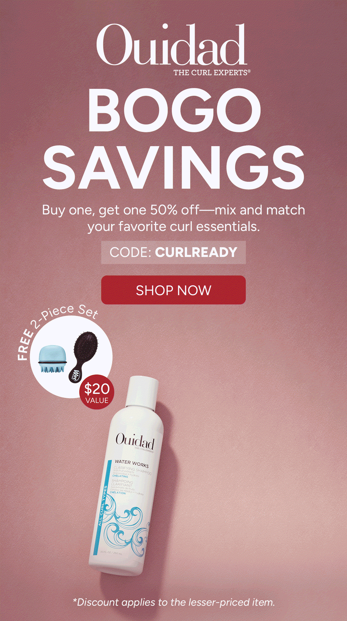 BOGO Savings - Buy one, get one 50% off - mix and match your favorite curl essentials. Code:CURLREADY. - Shop Now