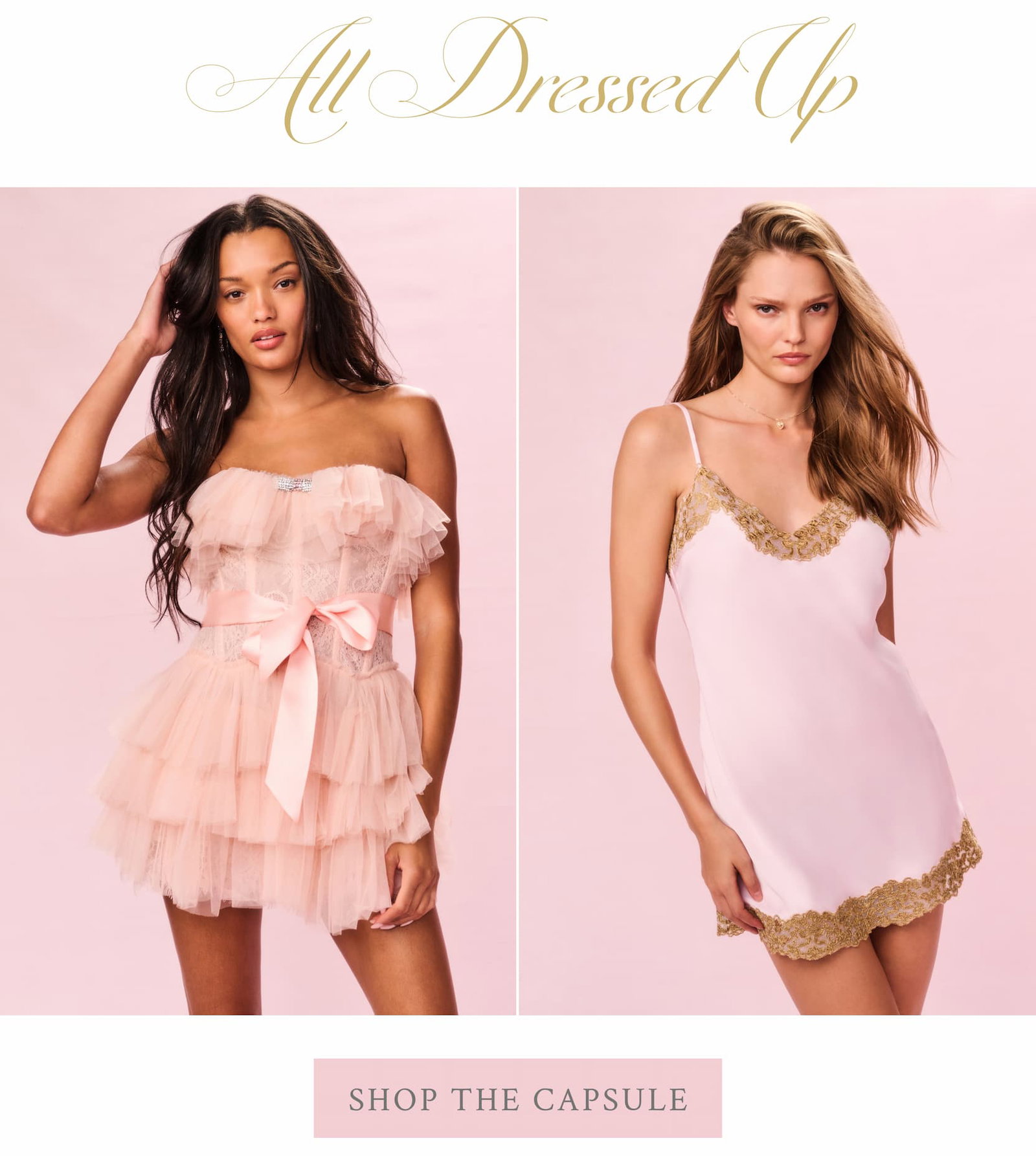 All Dressed Up <SHOP THE CAPSULE>