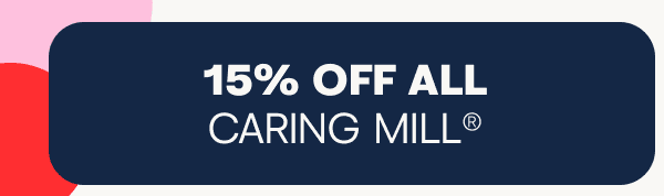 15% off all Caring Mill