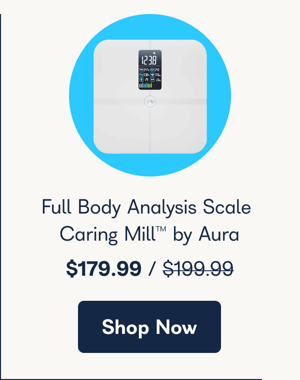 Full Body Analysis Scale Caring Mill by Aura. - Shop Now