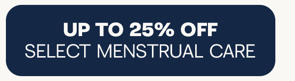 Up to 25% off select menstrual care