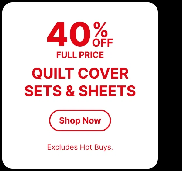 QUILT COVER SETS & SHEETS