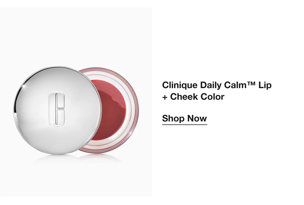 Clinique Daily Calm™ Lip + Cheek Color | Shop Now