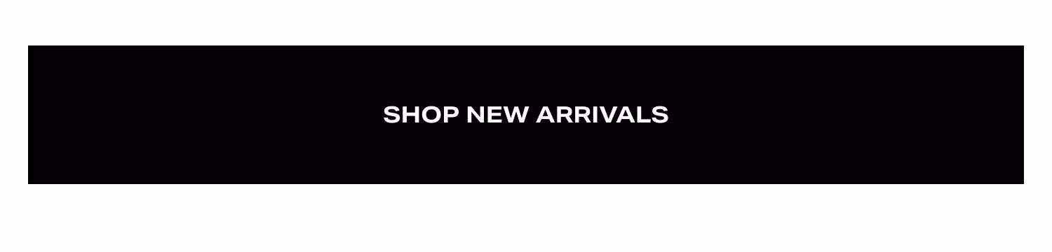 Shop New Arrivals
