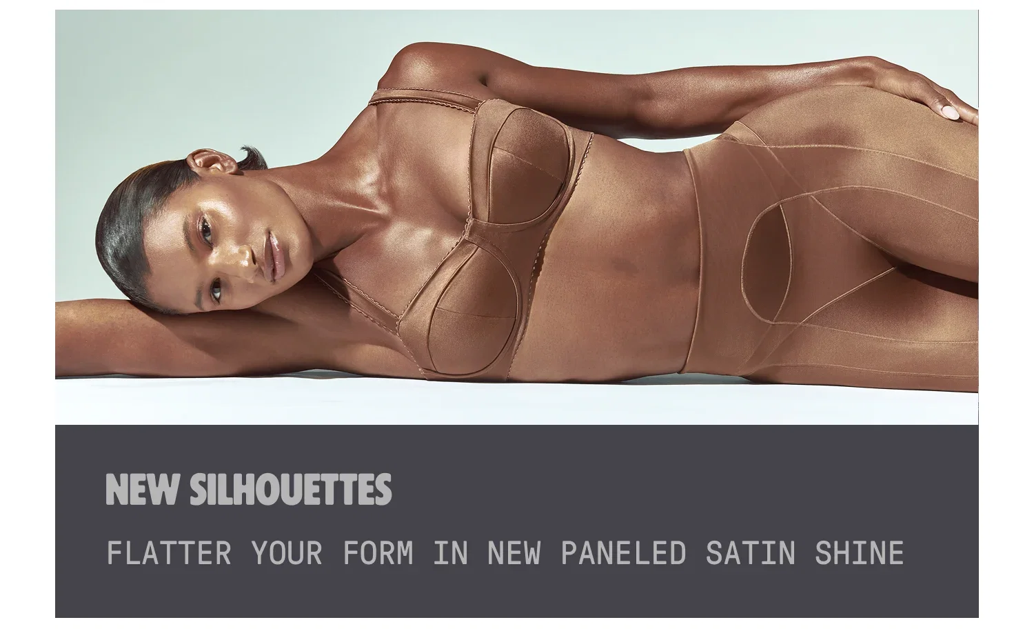 NEW SILHOUETTES