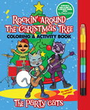 The Party Cats Rockin' Around the Christmas Tree Coloring & Activity Book Stream & Sing Along To 6 Holiday Songs!