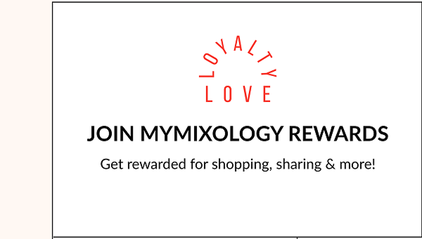 Join MyMixology Rewards