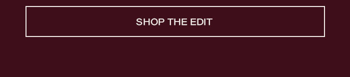 Shop The Edit