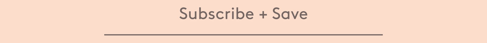 Subscribe + Save