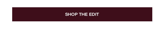Shop The Edit