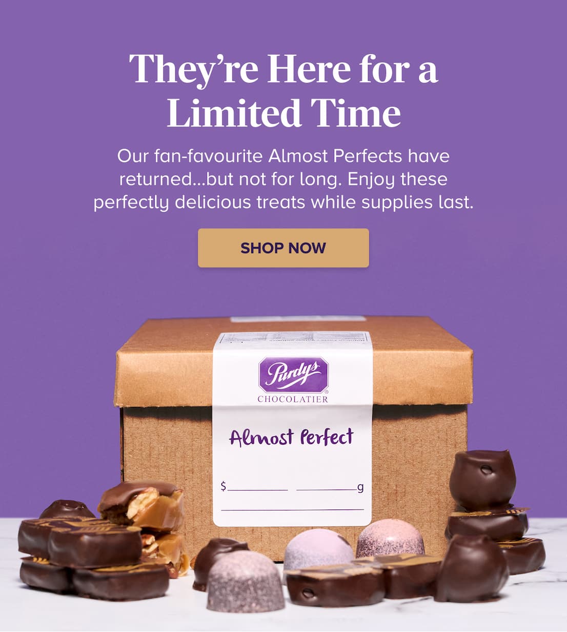 They're Here for a Limited Time SHOP ALMOST PERFECTS