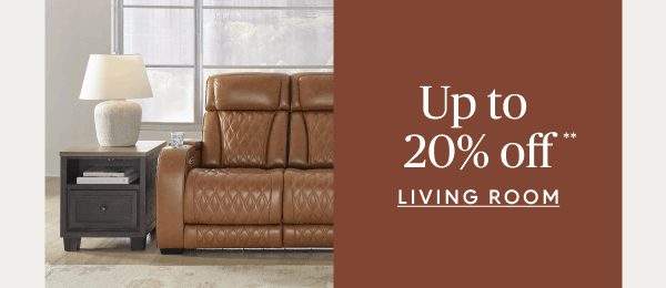 Living room up to 20% off** 