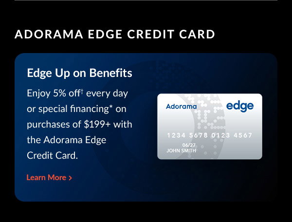 Adorama Edge Credit Card | Learn More