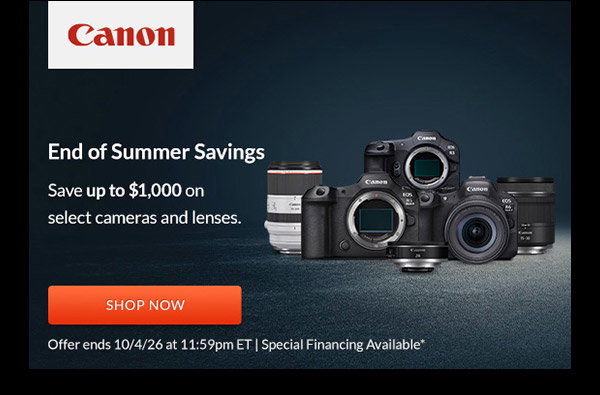 Canon End of Summer Savings | Shop Now
