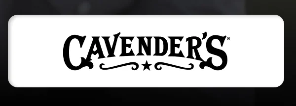 CAVENDERS | SHOP NOW >>