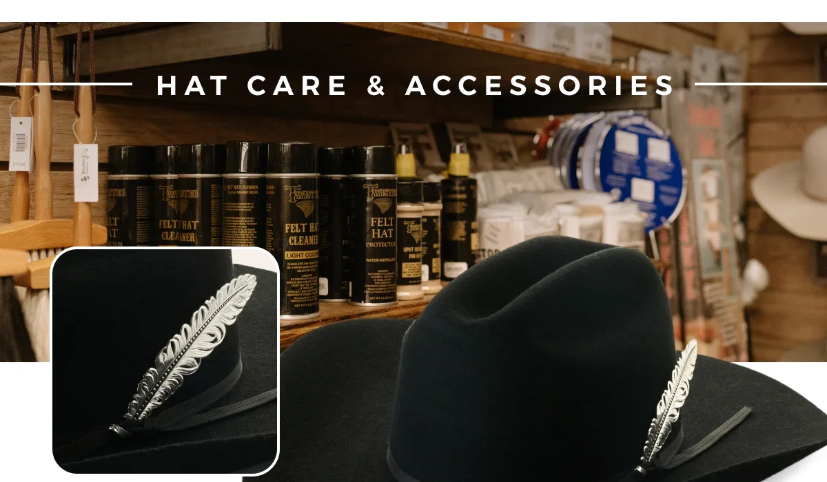 HAT CARE AND ACCESSORIES