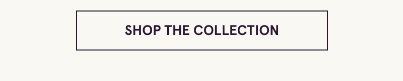 Click here to shop the collection