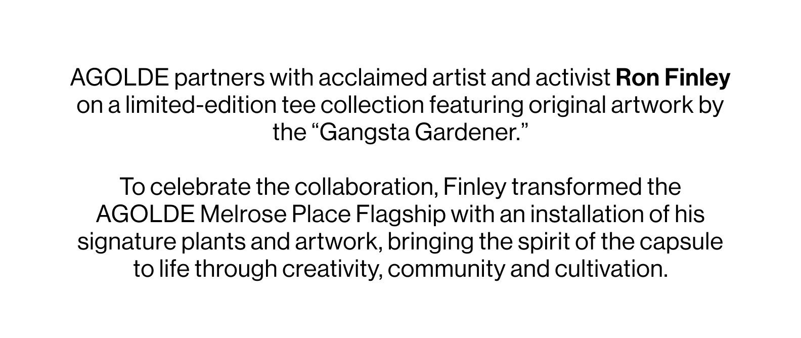 AGOLDE x Ron Finley