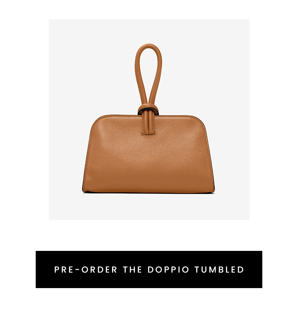 < Pre-Order The Doppio Tumbled>