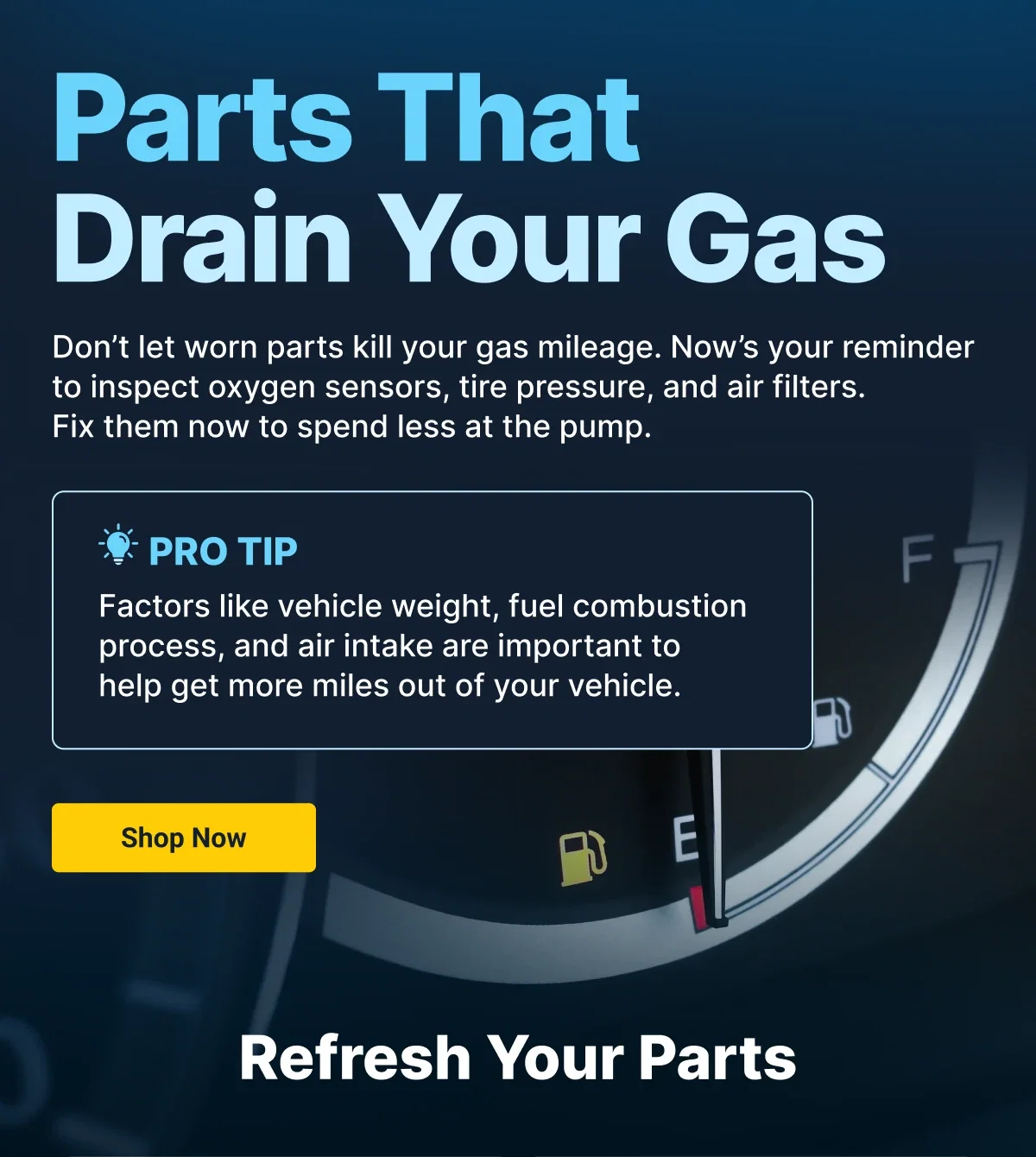 Parts That Drain Your Gas | Shop Now