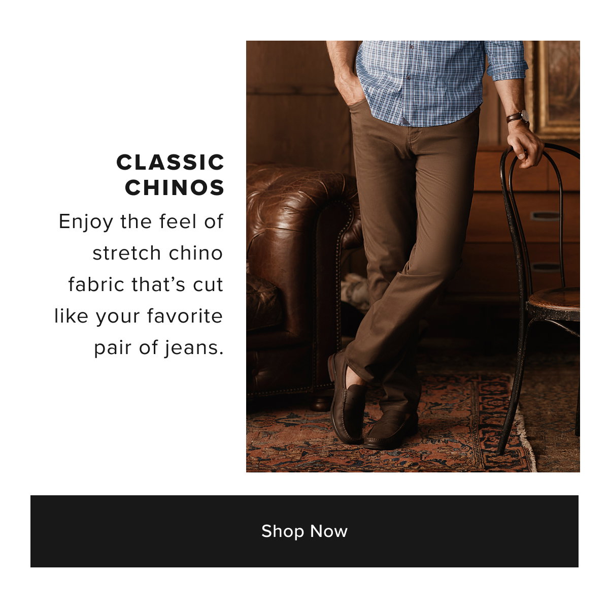 Shop Now Classic Chinos