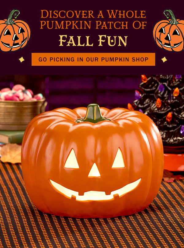 Discover a Whole Pumpkin Patch of Fall Fun. Go Picking In Our Pumpkin Shop. Lighted Halloween Jack-o'-Lantern Ceramic Decoration
