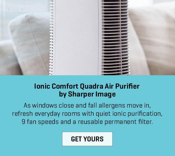 Keep fresh air flowing through fall and beyond with our #1 air purifier. Get 25% off.