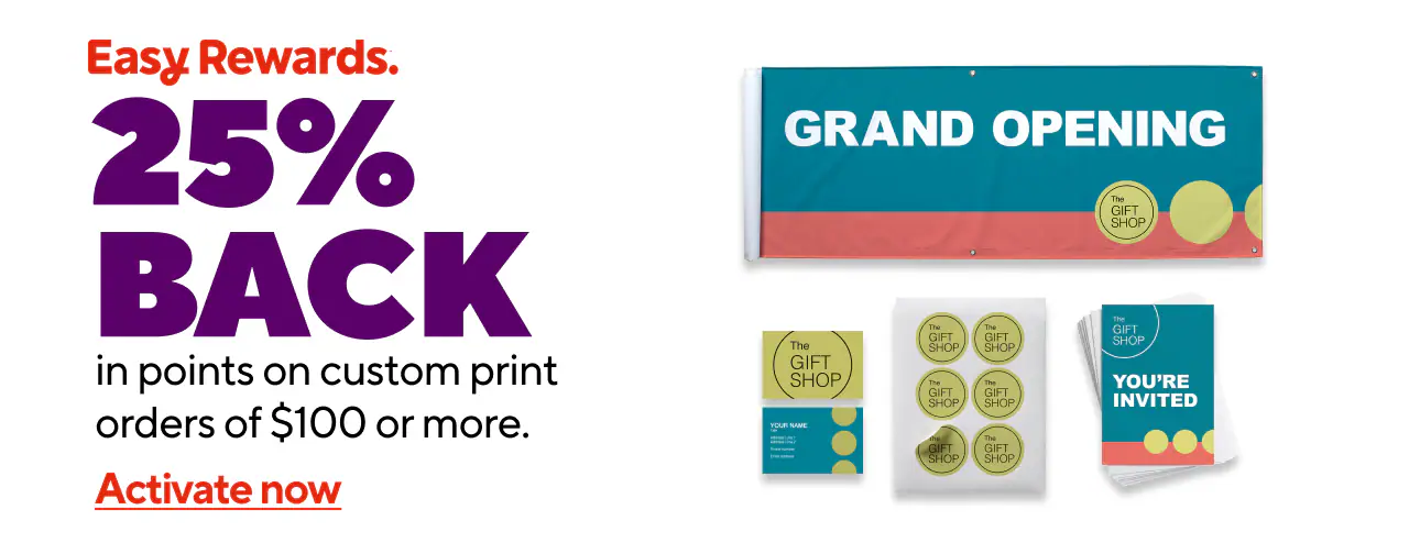 25% back in points on Custom Print orders $100 or more. *Max $250 points earned.