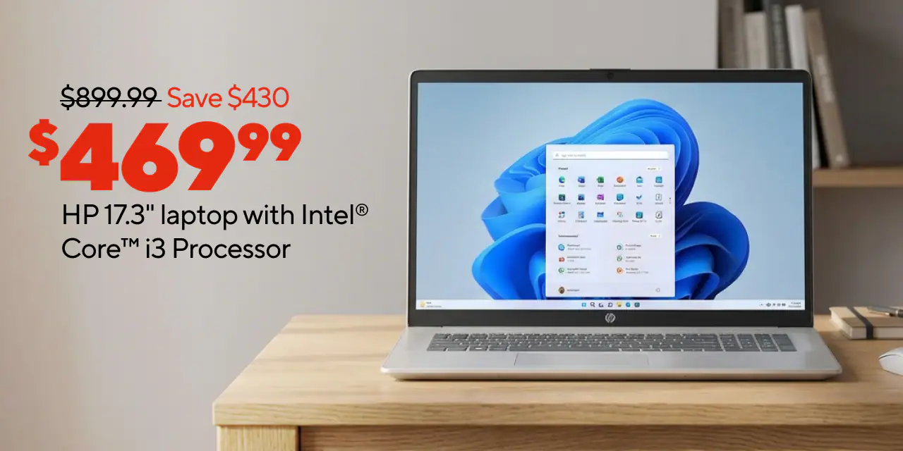 AD: $469.99 HP 17 Intel Core i3 Laptop (Reg: $899.99, Save $430)