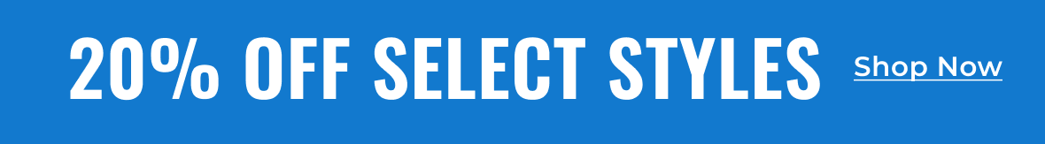 20% Off Select Styles | Show Now