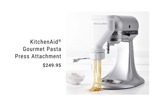 KitchenAid® Gourmet Pasta Press Attachment $249.95