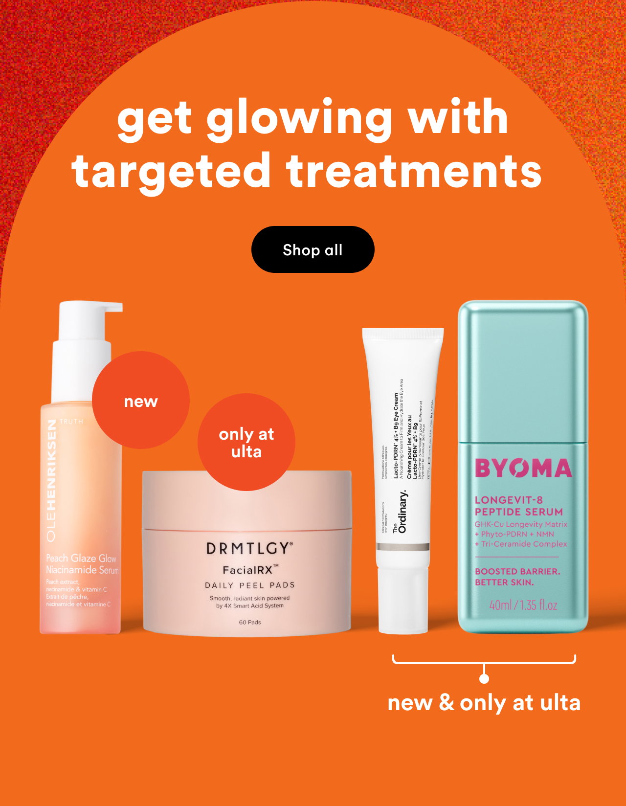 Get glowing with targeted treatments | Shop all