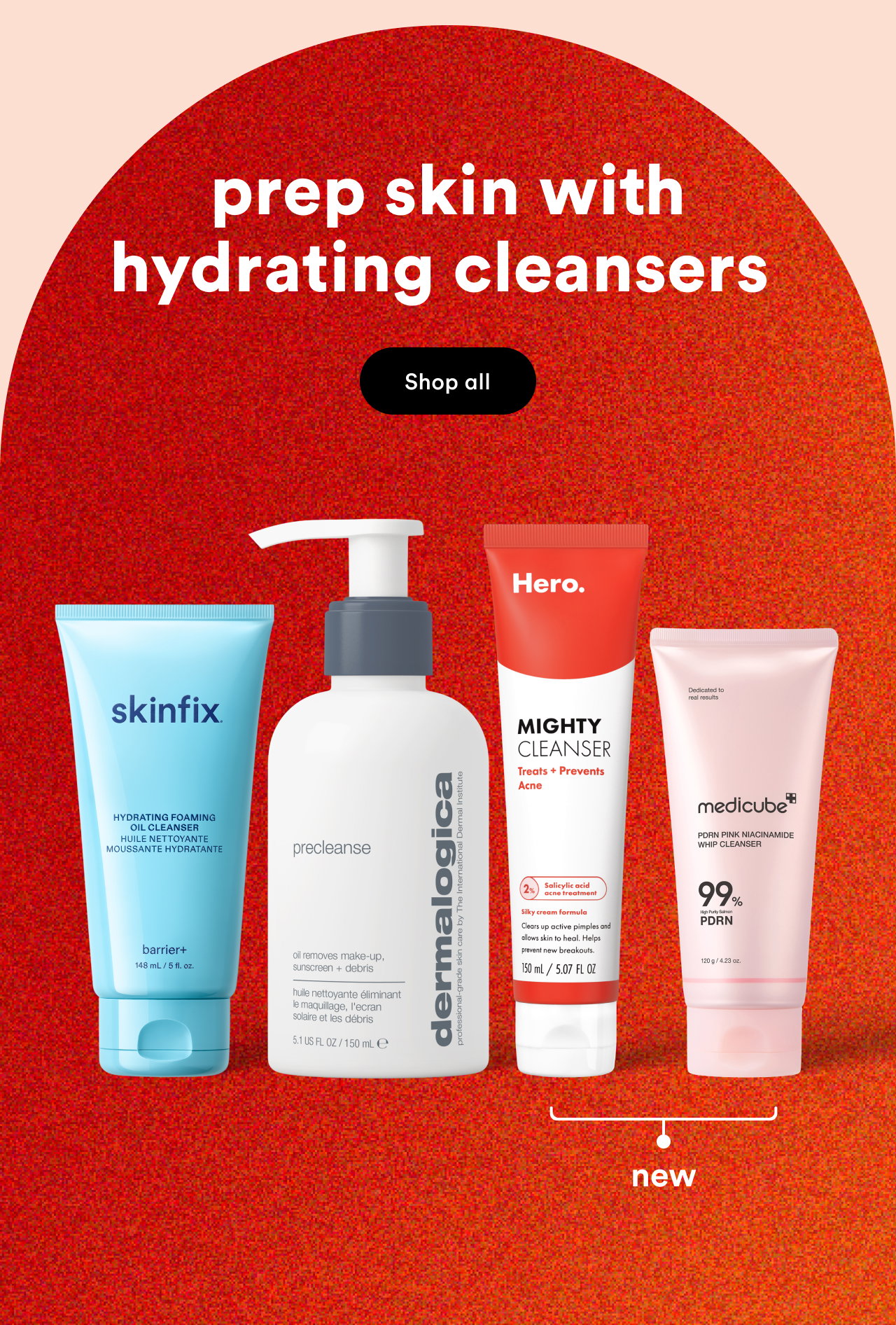 Prep skin with hydrating cleansers | Shop all