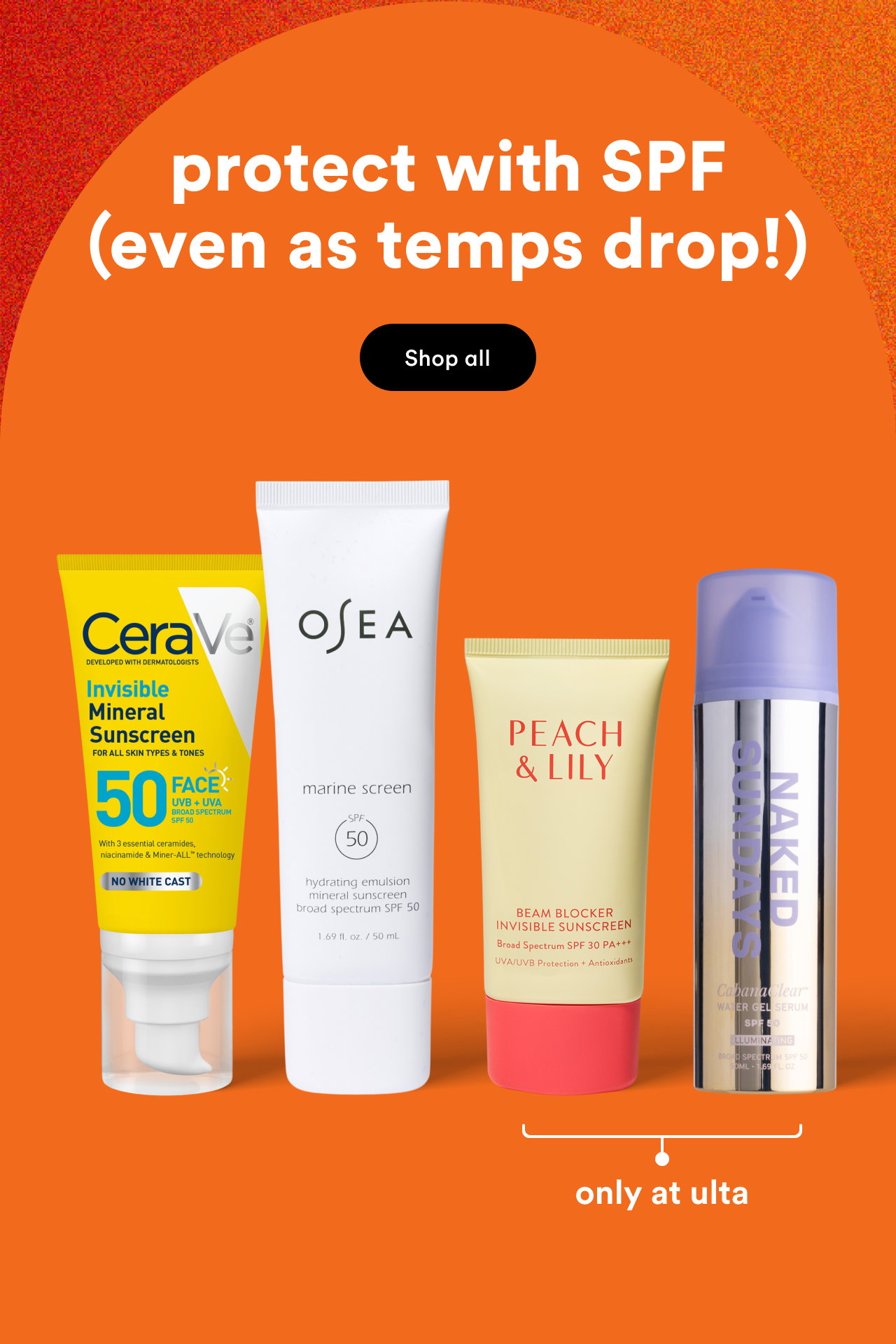 Protect with SPF (even as temps drop!)