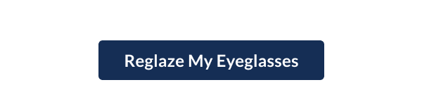 Reglaze my eyeglasses