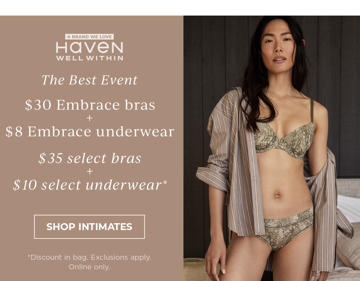 Haven Well Within The Best Event | $30 Embrace bras + $8 Embrace underwear | $35 select bras + $10 select underwear | Shop Intimates
