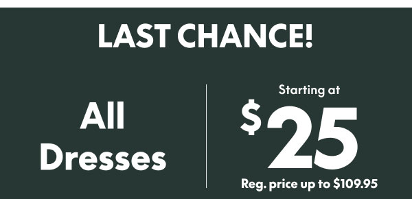 Dresses from $25