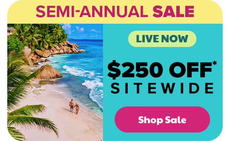 Semi-Annual Sale Live Now $250 OFF* Sitewide