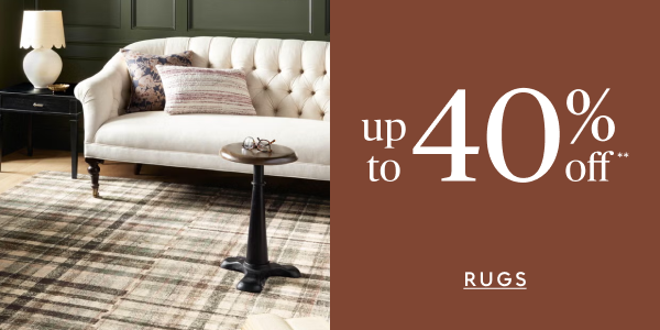 Rugs up to 40% off**