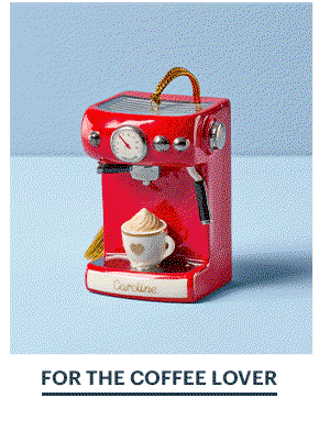 FOR THE COFFEE LOVER
