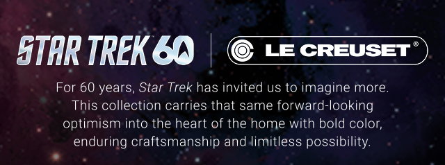 For 60 years, Star Trek has invited us to imagine more. This collection carries that same forward-looking optimism into the heart of the home with bold color, enduring craftsmanship and limitless possibility. 