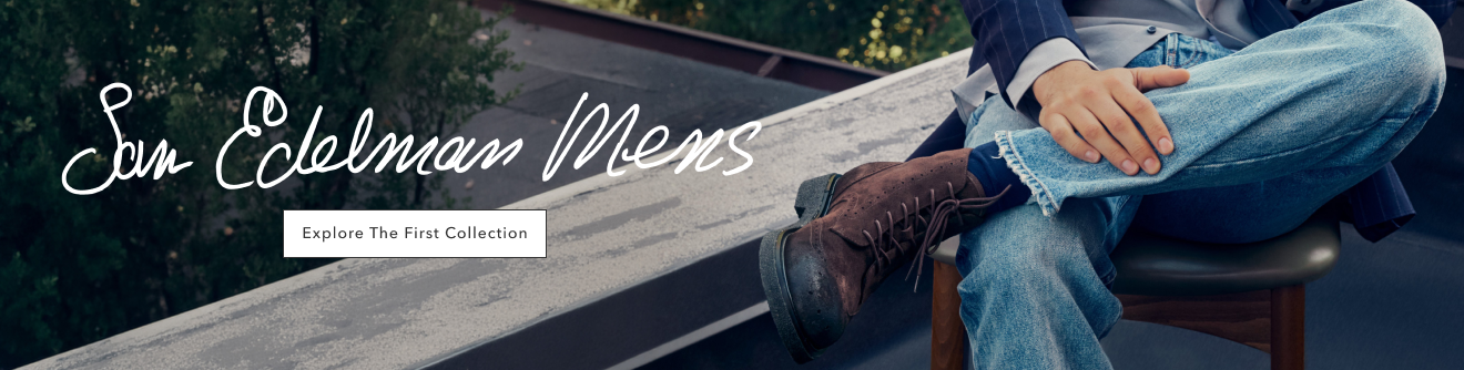 Sam Edelman Men's | Explore the First Collection