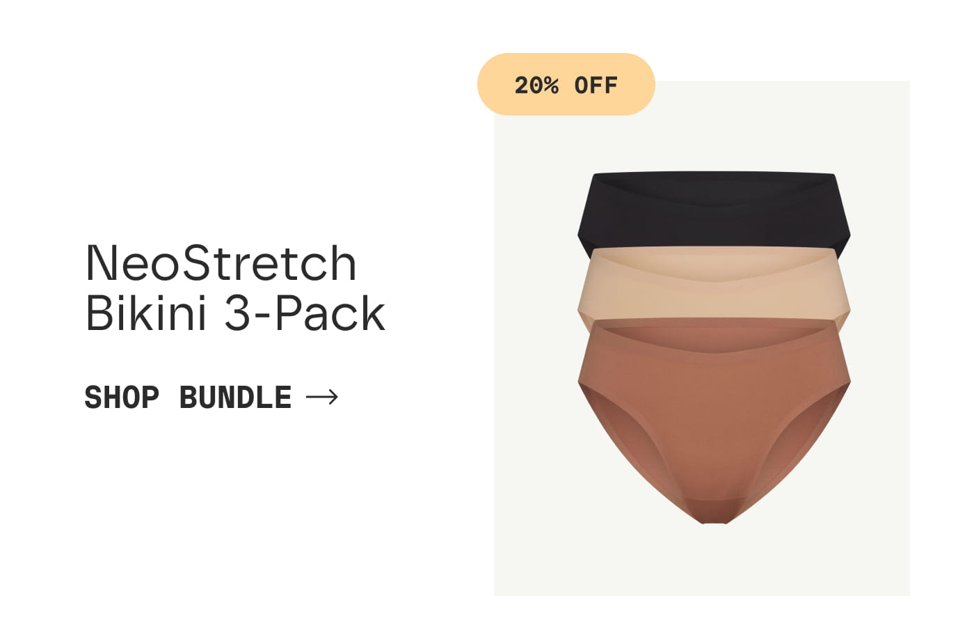 20% OFF | NeoStretch Bikini 3-Pack | SHOP BUNDLE