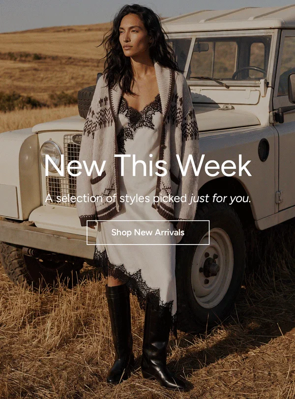 New This Week: A selection of styles picked just for you.