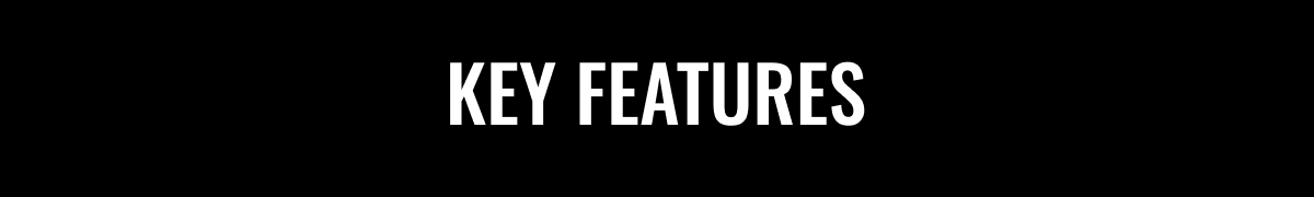 Key Features