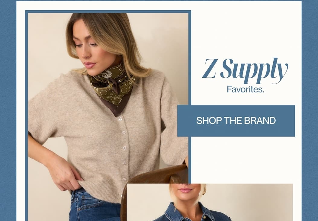 "Z Supply Favorites. Shop the Brand."