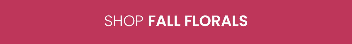 Fall Florals