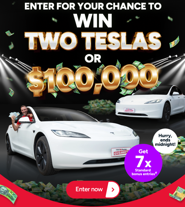 Enter For Your Chance to Win 2x Teslas or $100,000 Tax-Free Cash