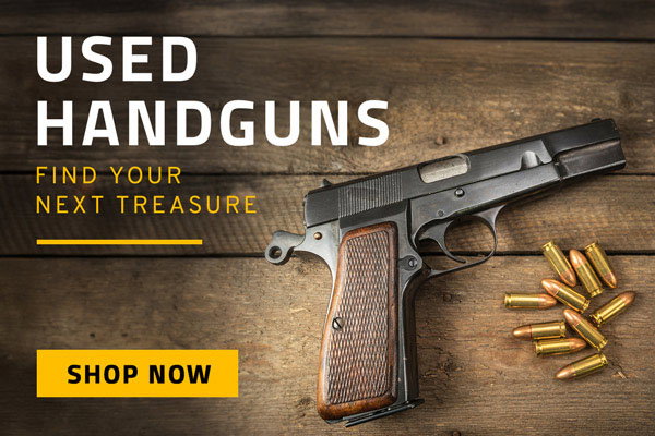 Used Handguns. Find your next treasure.